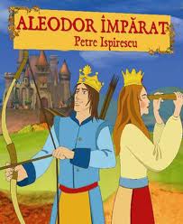 Povestea -Aleodor Imparatul