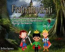 Povestea - Cei trei fraţi împăraţi
