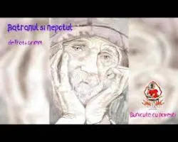 Povestea -Bunicul şi nepotul