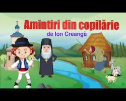 Amintiri din copilărie, partea I