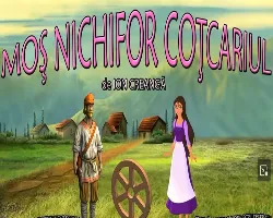 Povestea -Moş Nichifor Coţcariul