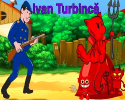 Povestea -Ivan Turbincă