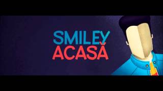 Smiley -  Melodia Acasă