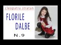 Cleopatra Stratan- Florile Dalbe
