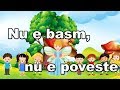 Nu e basm, nu e poveste