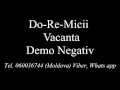 Do-Re-Micii - Vacanța Negativ