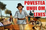Povestea Unui Om Leneș - Ion Creangă