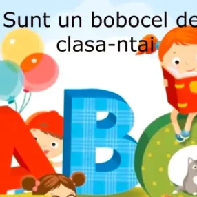 Sunt un bobocel de clasa-ntâi