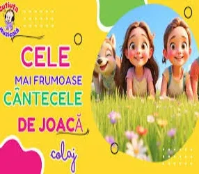 Cele mai frumoase 6 cântecele de joacă